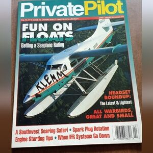 Vintage Private Pilot Magazine April 1995 Fun On Floats, All Warbirds